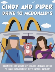 Cindy and Piper Drive to McDonald's - Poster